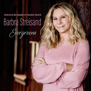 Streisand, Barbra – Evergreens Celebrating Six Decades On Columbia Records