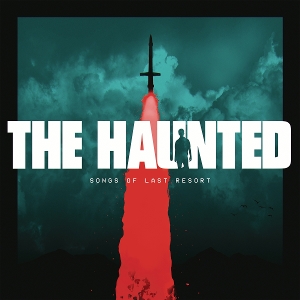 Haunted, the – Songs of Last Resort