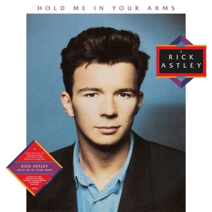 Astley, Rick – Hold Me In Your Arms