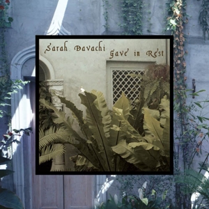 Davachi, Sarah – Gave In Rest