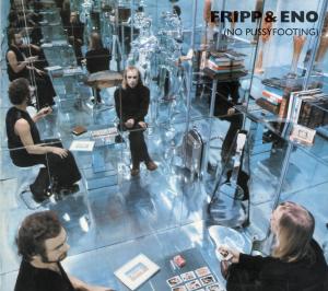 Fripp, Robert – No Pussyfooting