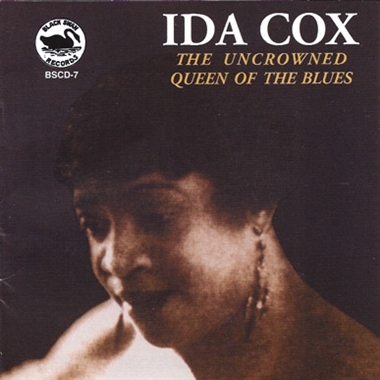 Cox, Ida – The Uncrowned Queen of the Blues
