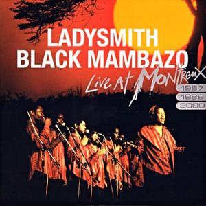 Ladysmith Black Mambazo – Live At Montreuz '87/'89