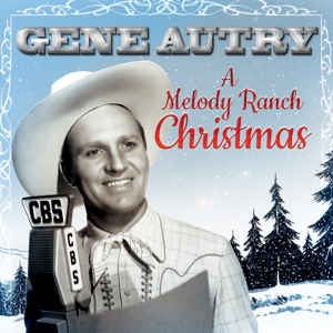 Autry, Gene – A Melody Ranch Christmas