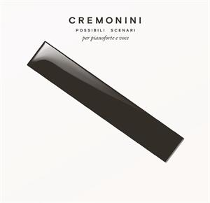 Cremonini, Cesare – Possibili Scenari Per Pianoforte E Voce