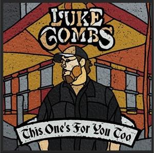 Combs, Luke – This One's For You Too (Deluxe Edition)