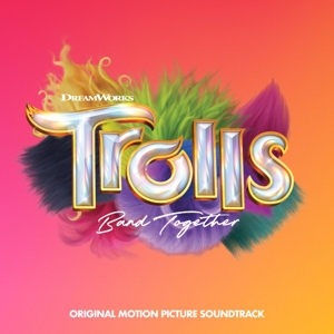 Various – Trolls Band Together (Original Motion Picture Soundtrack)