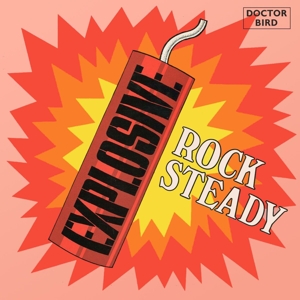 V/A – Explosive Rock Steady