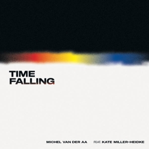 Aa, Michel Van Der Feat. Kate Miller-Heidke – Time Falling