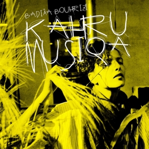 Bouhrizi, Badiaa – Kahrumusiqa
