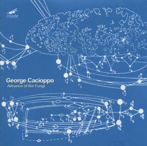 Various – George Cacioppo: Advance of the Fungi