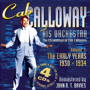 Cab Calloway & His Orchestra – Volume 1: the Early Years 1930 - 1934