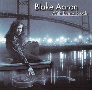 Aaron, Blake – With Every Touch