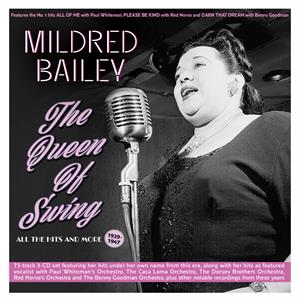 Bailey, Mildred – Queen of Swing: All the Hits and More 1929-47