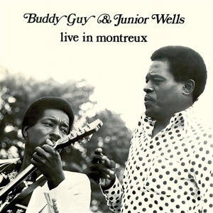 Guy, Buddy & Junior Wells – Live In Montreux