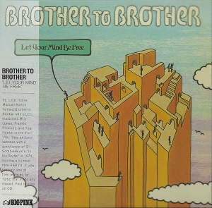 Brother To Brother – Let Your Mind Be Free