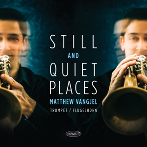 Vangjel, Matthew – Still and Quiet Places