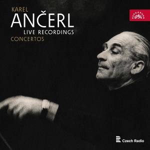 Czech Philharmonic Orchestra – Karel Ancerl: Live Recordings - Concertos