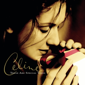 Dion, Céline – These Are Special Times