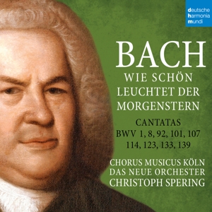 Spering, Christoph – Bach: Wie Schön Leuchtet Der Morgenstern - Bwv 1,8,92,101,107,114,123,133,139