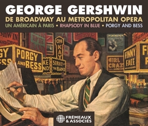 V/A – George Gershwin. De Broadway Au Metropolitan Opera