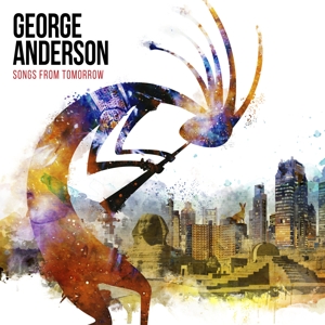 Anderson, George – Songs From Tomorrow