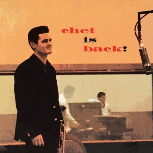 Baker, Chet – Chet is Back
