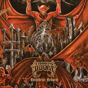 Troops of Doom – Antichrist Reborn