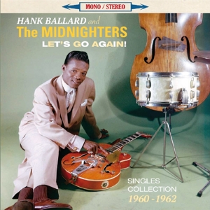 Ballard, Hank & the Midnighters – Let's Go Again!