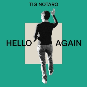 Notaro, Tig – Hello Again