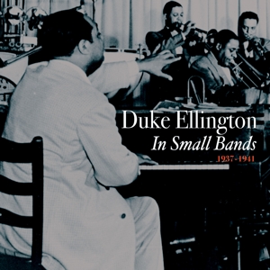 Ellington, Duke – Small Bands 1937-1941