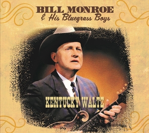 Monroe, Bill – Kentucky Waltz