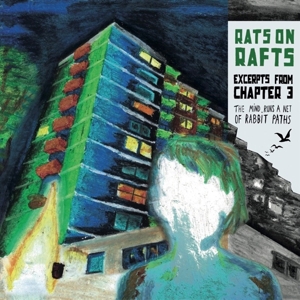 Rats On Rafts – Excerpts From Chapter 3: the Mind Runs....