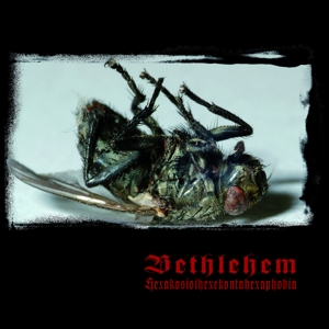 Bethlehem – Hexakosioihexekontahex
