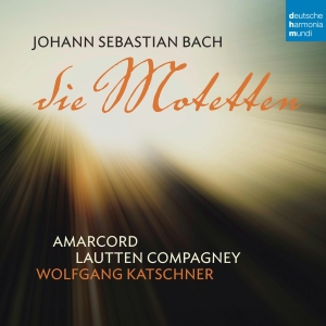 Amarcord & Lautten Compagney & Wolfgang Katschner – Johann Sebastian Bach: Die Motetten