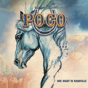 Poco – One Night In Nashville