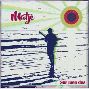 Matje – Sur Mon Dos