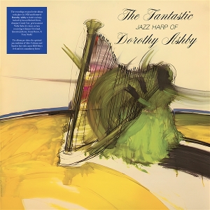 Ashby, Dorothy – The Fantastic Jazz Harp of Dorothy Ashby