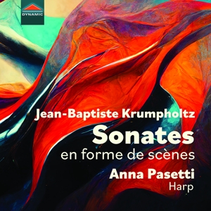 Anna Pasetti – Krumpholtz: Sonates En Forme De Scenes