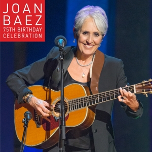 Baez, Joan – 75th Birthday Celebration