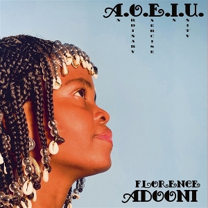 Adooni, Florence – A.O.E.I.U. (an Ordinary Exercise In Unity)