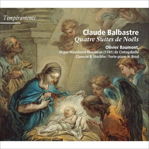 Baumont, Olivier – Balbastre: Quatre Suites De Noels