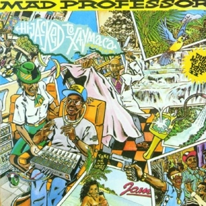 Mad Professor – Hijacked To Jamaica