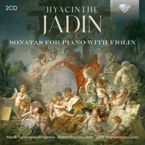 Toporowski, Marek & Robert Bachara & Zofia Wojniakiewicz – Hyacinthe Jadin: Sonatas For Piano With Violin