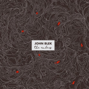 Blek, John – Embers