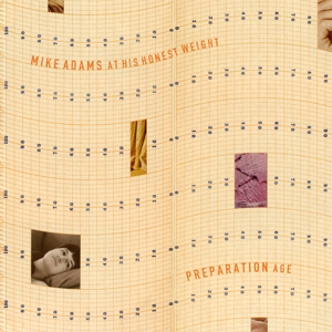 Adams, Mike -At His Honest Weight- – Preparation Age (Mini-Album)