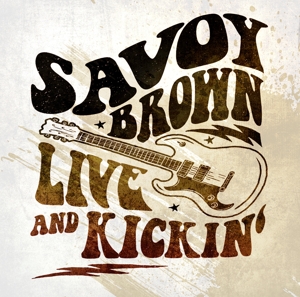 Savoy Brown – Live and Kickin'