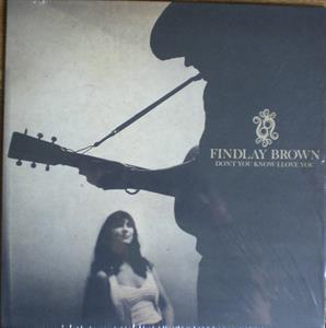 Brown, Findlay – Don't You Know I Love You
