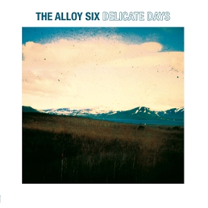 Alloy Six – Delicate Days