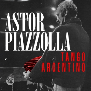 Piazzolla, Astor – Tango Argentino